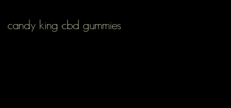 candy king cbd gummies