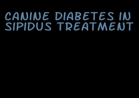canine diabetes insipidus treatment