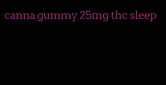 canna gummy 25mg thc sleep