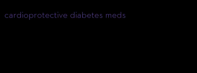cardioprotective diabetes meds
