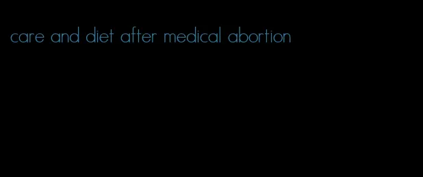 care and diet after medical abortion