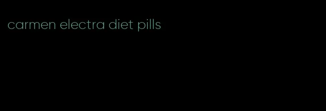 carmen electra diet pills