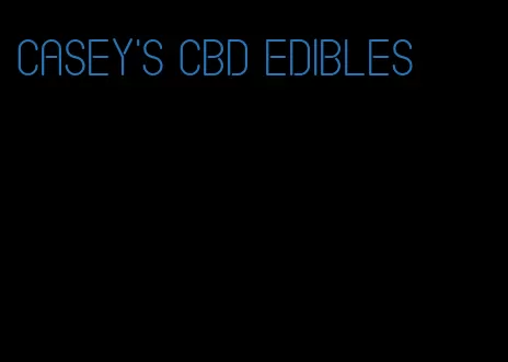 casey's cbd edibles