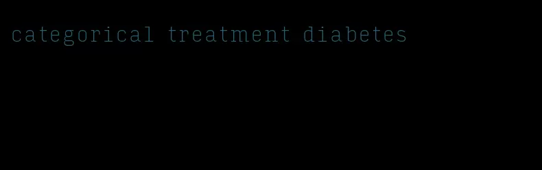 categorical treatment diabetes
