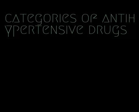 categories of antihypertensive drugs