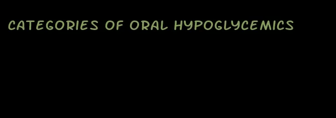 categories of oral hypoglycemics