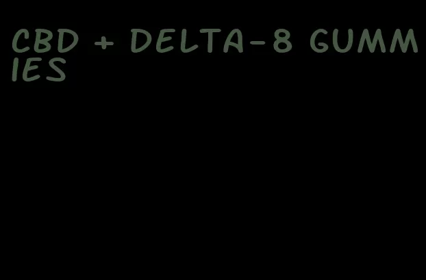 cbd + delta-8 gummies