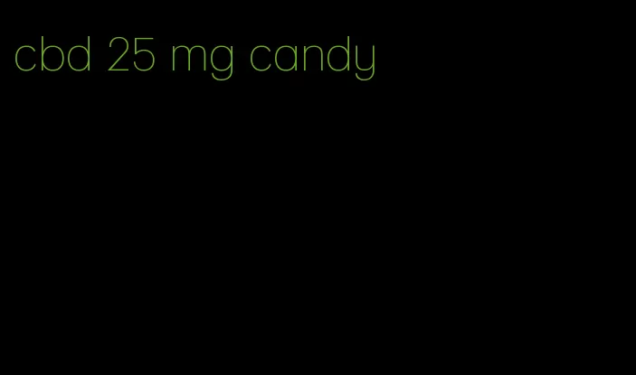 cbd 25 mg candy
