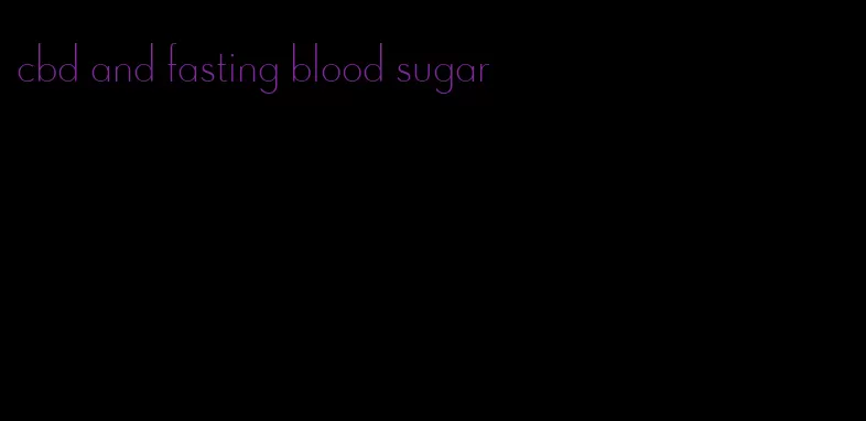 cbd and fasting blood sugar