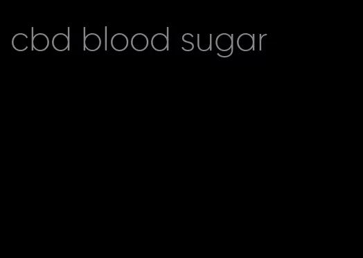 cbd blood sugar
