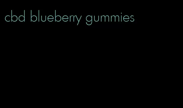 cbd blueberry gummies