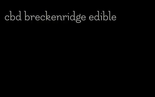 cbd breckenridge edible
