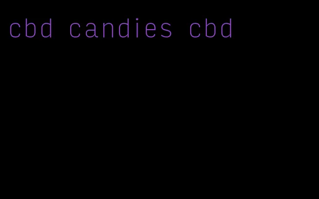 cbd candies cbd