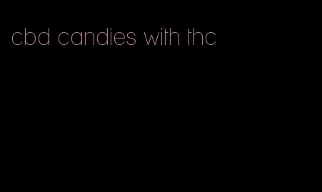 cbd candies with thc