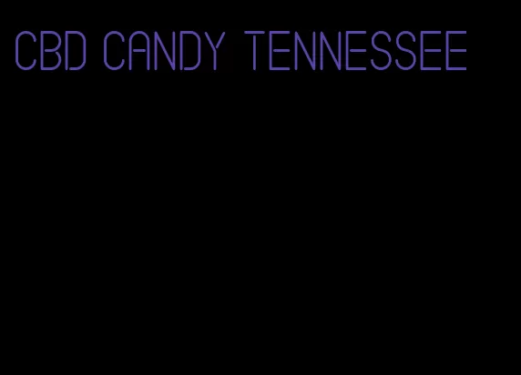 cbd candy tennessee