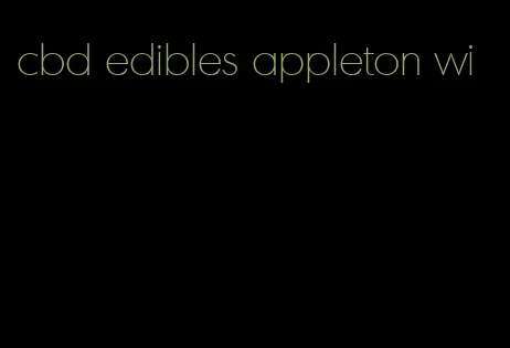 cbd edibles appleton wi