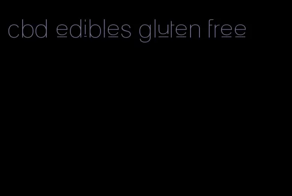 cbd edibles gluten free