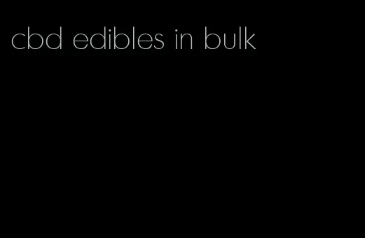 cbd edibles in bulk