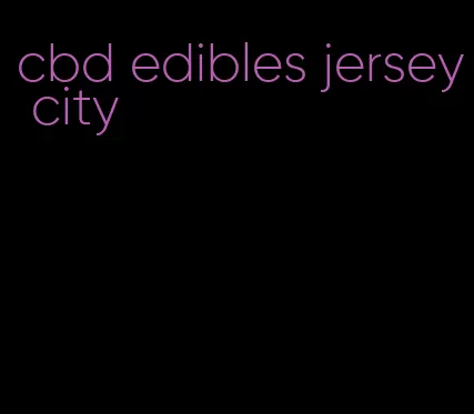 cbd edibles jersey city