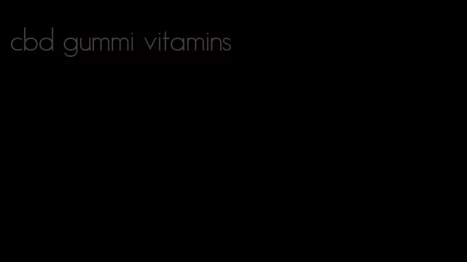 cbd gummi vitamins