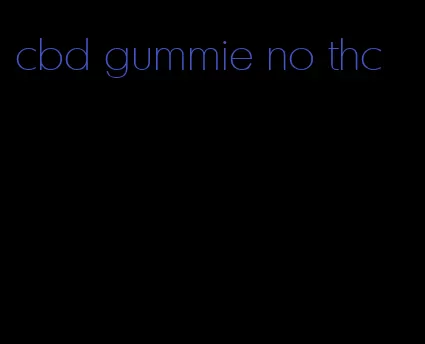 cbd gummie no thc