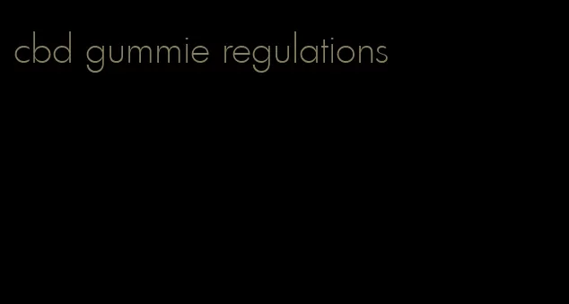 cbd gummie regulations