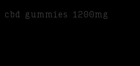 cbd gummies 1200mg