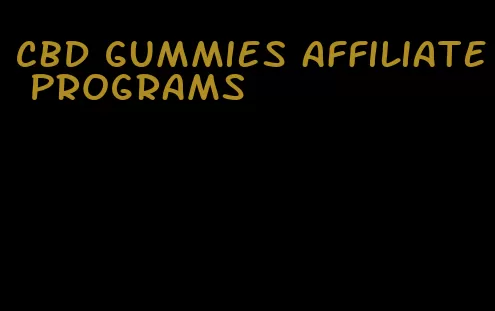 cbd gummies affiliate programs