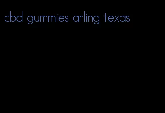 cbd gummies arling texas