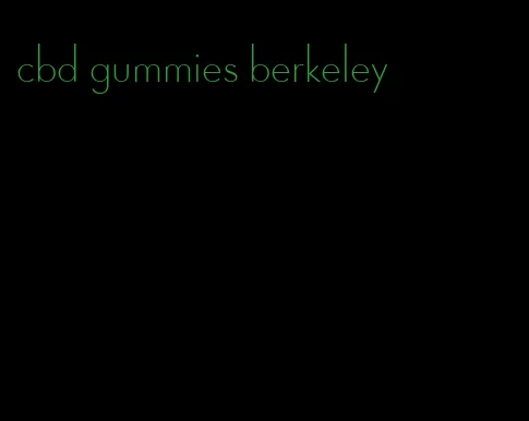 cbd gummies berkeley