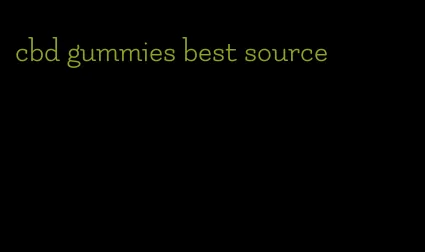 cbd gummies best source