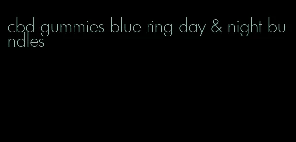 cbd gummies blue ring day & night bundles