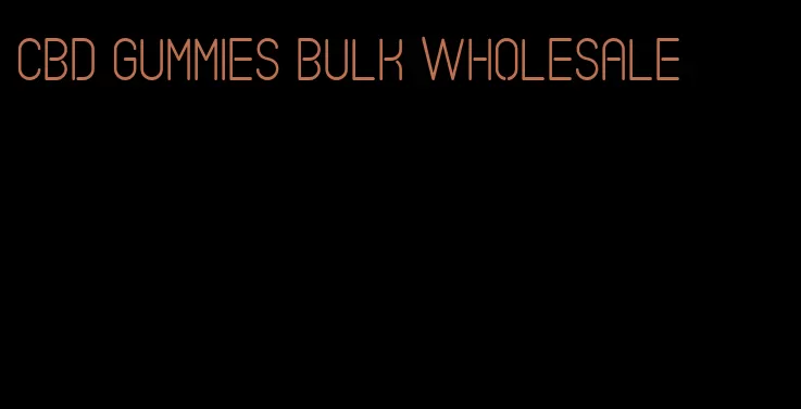 cbd gummies bulk wholesale