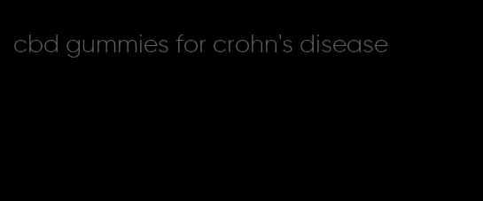 cbd gummies for crohn's disease