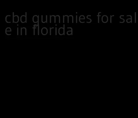 cbd gummies for sale in florida