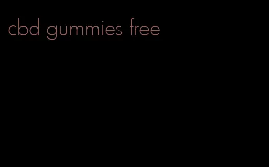 cbd gummies free