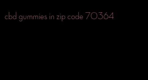 cbd gummies in zip code 70364
