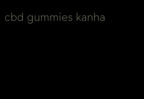 cbd gummies kanha