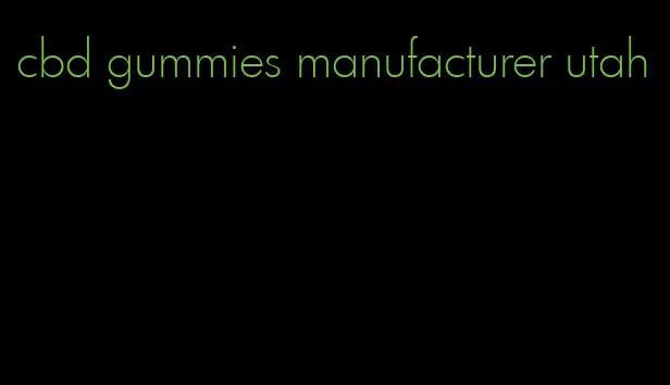 cbd gummies manufacturer utah