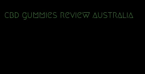cbd gummies review australia
