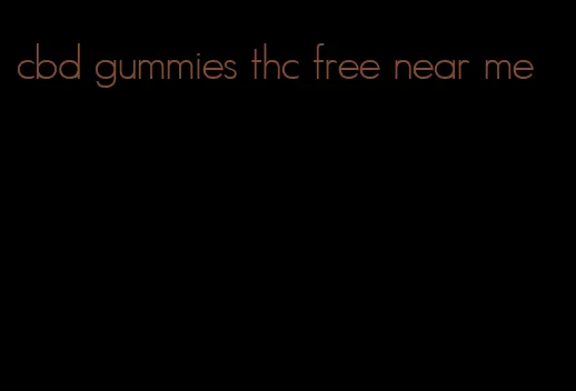 cbd gummies thc free near me