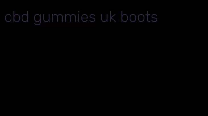 cbd gummies uk boots
