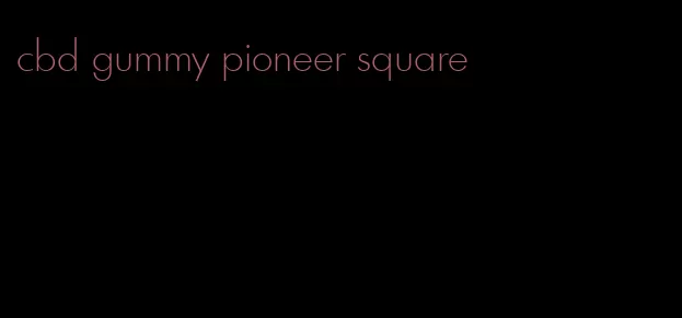 cbd gummy pioneer square