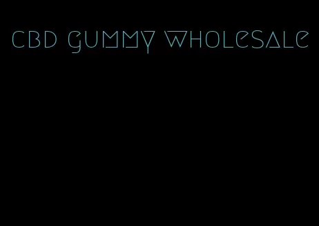 cbd gummy wholesale
