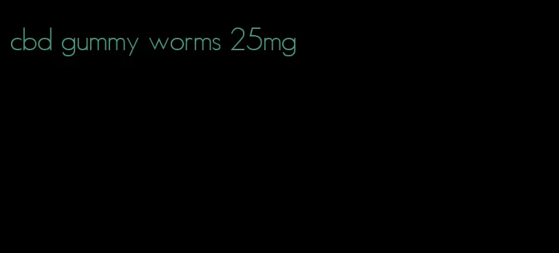 cbd gummy worms 25mg