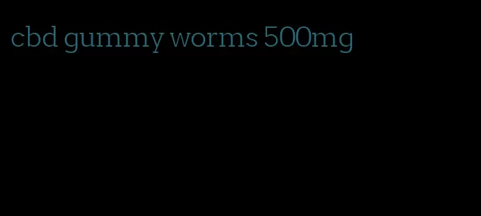 cbd gummy worms 500mg