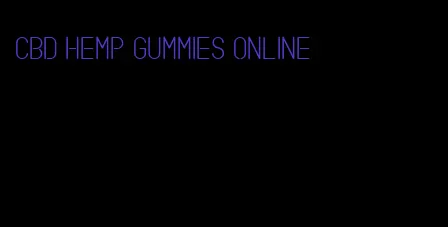 cbd hemp gummies online