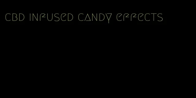 cbd infused candy effects