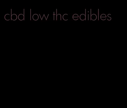 cbd low thc edibles
