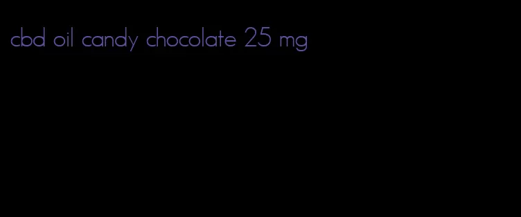 cbd oil candy chocolate 25 mg